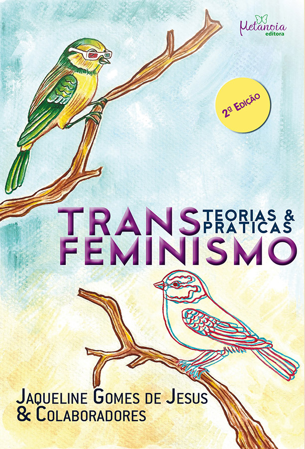 Transfeminismo: teorias & práticas, por Jaqueline de Jesus.