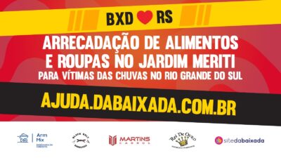 BXD ❤ RS: Empresas da Baixada Fluminense arrecadam doações para vítimas das enchentes no Rio Grande do Sul