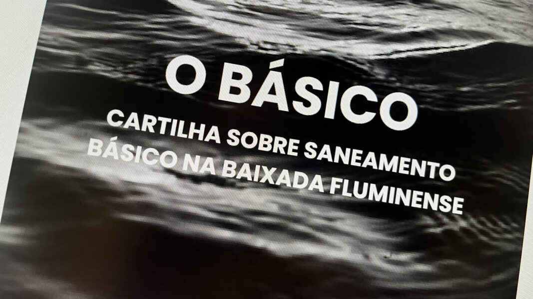 ‘O Básico’: e-book denuncia injustiças ambientais no saneamento da Baixada Fluminense