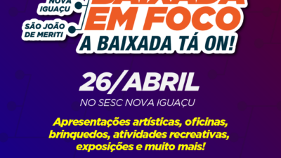 Baixada em Foco 2025 | Nova Iguaçu
